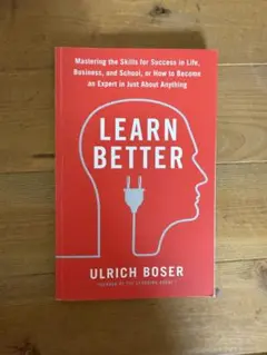 Learn Better - Ulrich Boser