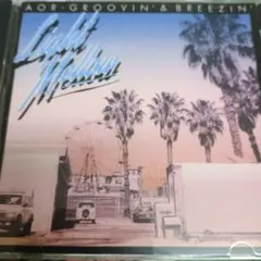 Light Mellow AOR・Groovin' & Breezin'