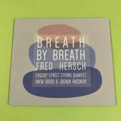 FRED HERSCH : BREATH BY BREATH