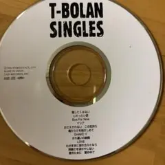 T-BOLAN！「SINGLES」