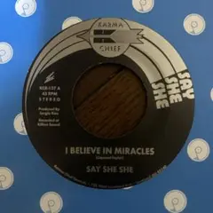 新品 Say She She / I Believe In Miracles