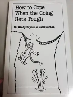 How to cope when the going gets tough