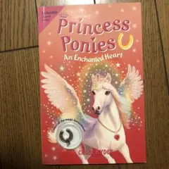 Princess Ponies: An Enchanted Heart