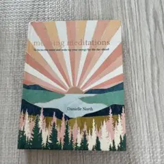 Morning Meditations by Danielle North