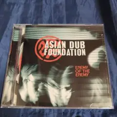 ASIAN DUB FOUNDATION　 ENEMY OF THE ENEMY