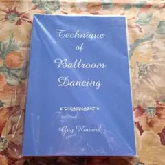 社交ダンス　教則本 technici of ballroom dancing