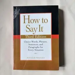 How to Say It Third Edition