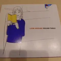 ラブ74 LOOK AROUND ROUND TABLE
