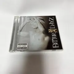 2PAC BETTER DAYZ