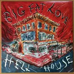 HELL HOUSE / BIG FAT LOVE 12inch