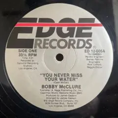 Bobby McClure - You Never Miss Your Wate
