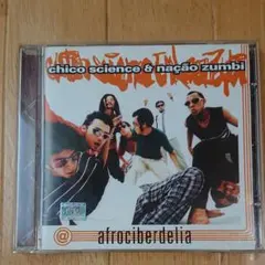 chico science & nacao zumbi afrocibelia