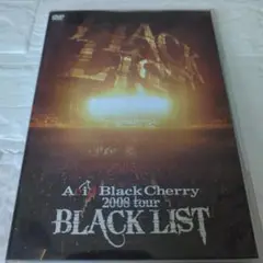 Acid Black Cherry/2008 tour BLACK LIST