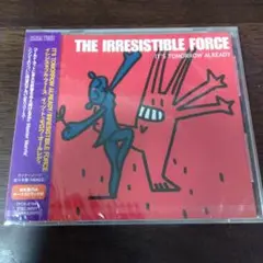【未開封品】イレジスタブル・フォース/イッツ・トゥモロウ・オールレディ