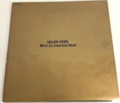 GRAND FUNK Were An American Band レコード
