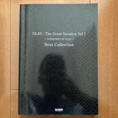 GLAY The Great Vacation Vol.1 グレイ　バンドスコア
