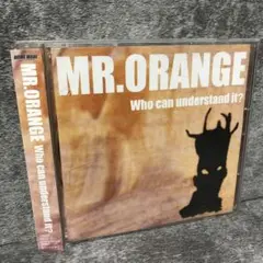 【CD】MR.ORANGE / Who can understand it?