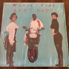 Wayne Fire Sexy Body レコード 1991年