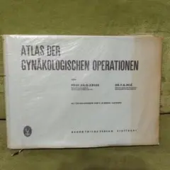 ATLAS DER GYNÄKOLOGISCHEN OPERATIONEN