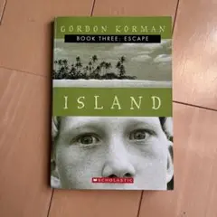 ISLAND Book Three: Escape Gordon Korman