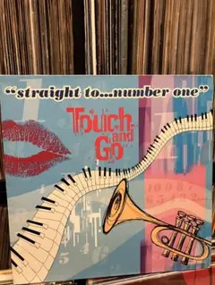 Touch And Go / Straight To...Number One