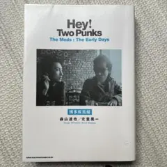 Hey! Two Punks The Mods:The Early Days …
