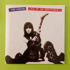 Pretenders Last of the Independents