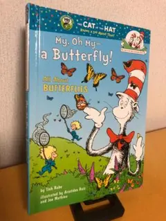 My, Oh My—a Butterfly! All About Butterf