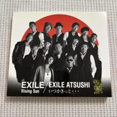 EXILE/EXILE ATSUSHI Rising Sun ／いつかきっとCDのサムネイル