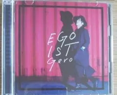 Gero / EGOIST[初回限定盤]