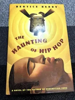 The Haunting of Hiphop BERTICE BERRY 小説