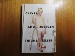 ユルゲンテラーJuergen Teller, Calves and Thighs