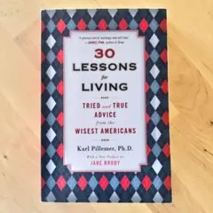 30 Lessons for Living Karl A. Pillemer