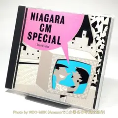 ナイアガラ CM スペシャル Special Issue ／ 大滝詠一