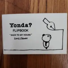 Yonda? FLIPBOOK "BACK TO MY HOUSE"