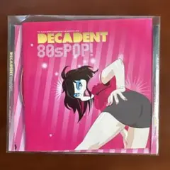 DECADENT 80sPOP!