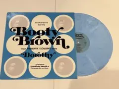 BOOTY BROWN / DOROTHY