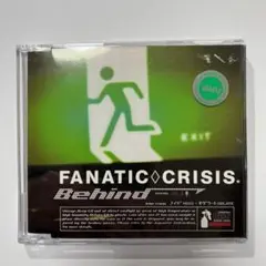 FANATIC◇CRISIS/Behind