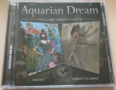 アクエリアン・ドリーム　CD Fantasy / Chance To Dance