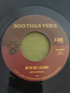 Soothsayers - We're Not Leaving