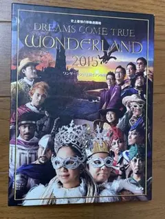 DREAMS COME TRUE/WONDERLAND 2015 Blu-ray
