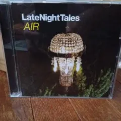 Late Night Tales AIR 深夜のお供に