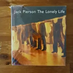 Jack Pierson The Lonely Life