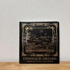 図録　恐竜図鑑 失われた世界の想像 想像/創造　DINOSAUR DREAMS