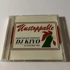 DJ KIYO – UNSTOPPABLE / UNBELIEVABLE DJ KIYO キヨ UNBELIEVABLE UNSTOPPABLE CD