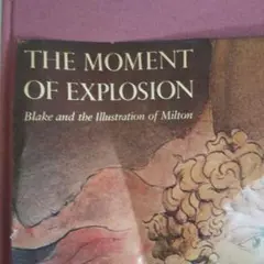 THE MOMENT OF EXPLOSION
