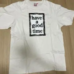 have a good time Tシャツ