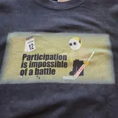 Participation is impossible Tシャツ Mサイズ