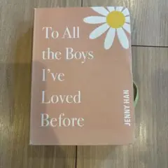 To All the Boys I've Loved Before
