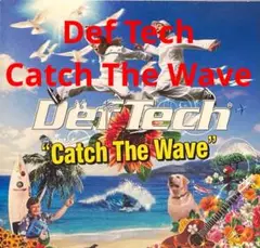 Def Tech / Catch The Wave cd608069